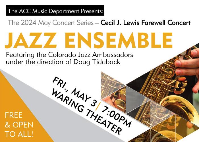 Jazz Ensemble - Friday, May 3 at 7pm in the Waring Theater