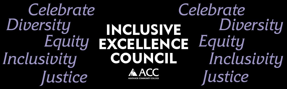 Celebrate, Diversity, Equity, Inclusivity, Justice, Inclusive Excellence Council