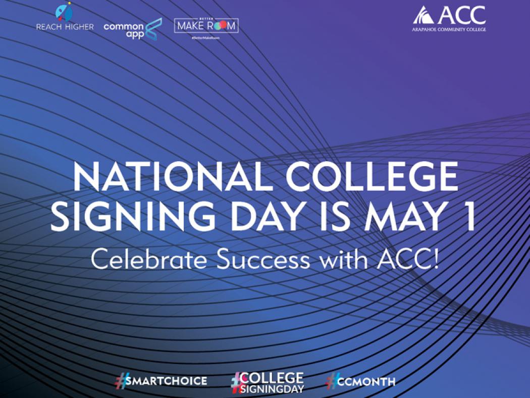 National College Signing Day is May 1 - Celebrate Success with ACC!