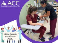 Happy Colorado Apprenticeship Month! ACC - Workforce and Community Programs logo. MA students practicing blood pressure checks.