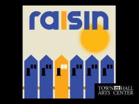 A Raisin in the Sun at The Town Hall Arts Center