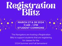 Registration Blitz - March 27 & 28, 2024 - 11am - 1pm - Student Commons 