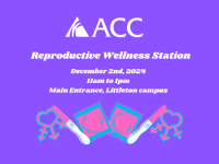 ACC logo - Reproductive Wellness Station - December 2, 2024 - 11am-1pm - Main Entrance, Littleton Campus