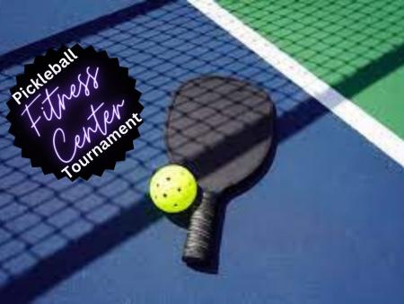 Pickleball Tournament - Fitness Center