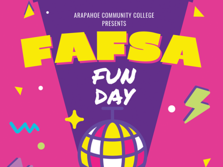 Arapahoe Community College presents FAFSA Fun Day