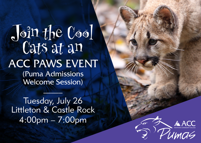 Join the Cool Cats at an ACC PAWS Event (Puma Admissions Welcome Session) - Tuesday, July 26. Littleton & Castle Rock. 4-7pm