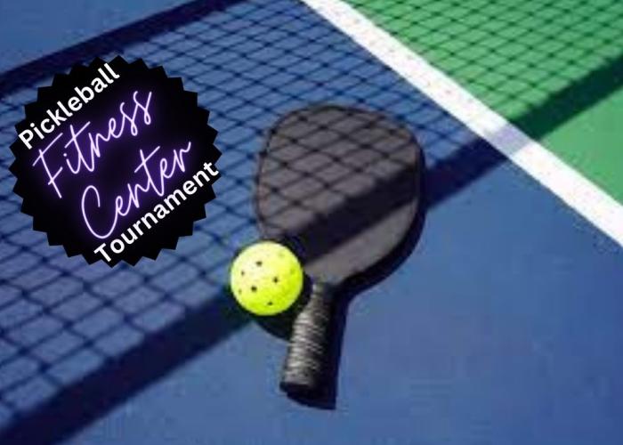 Pickleball Tournament - Fitness Center
