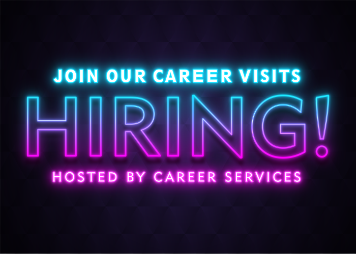 HIRING! Join our career visits hosted by Career Services