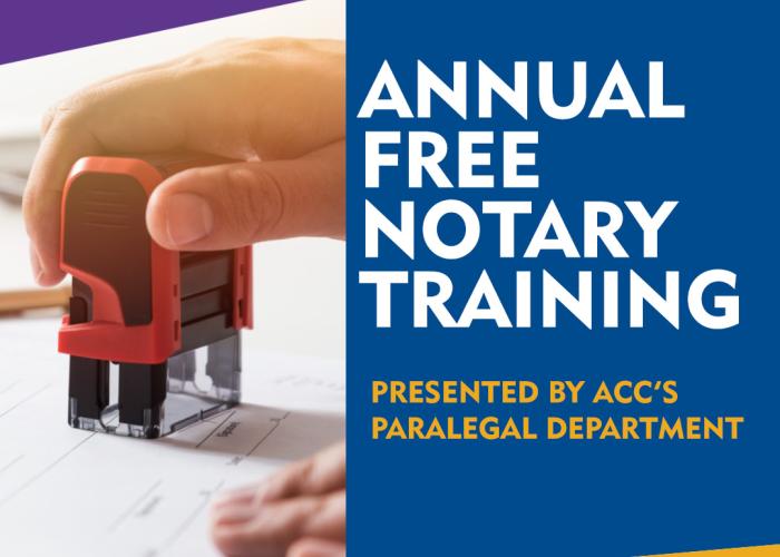 Annual Free Notary Training - Presented by ACC's Paralegal department