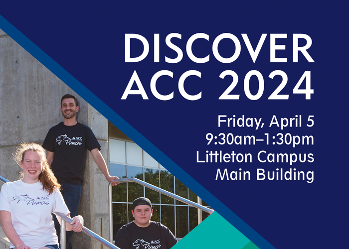Discover ACC 2024 - Friday, April 5 from 9:30am - 1:30pm - Littleton Campus Main Building