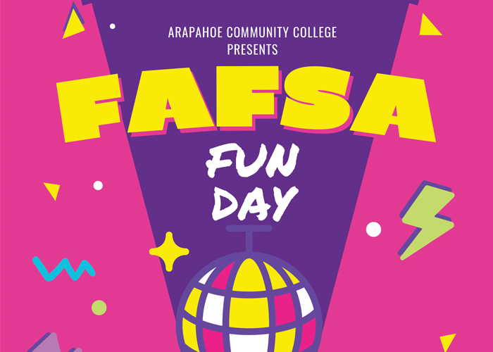 Arapahoe Community College presents FAFSA Fun Day