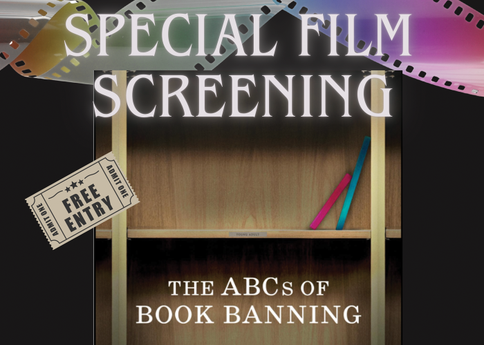 Banned Books Movie Screening: The ABCs of Book Banning flyer
