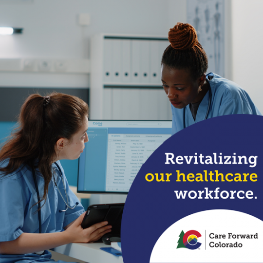 Revitalizing our healthcare workforce - Care Forward Colorado